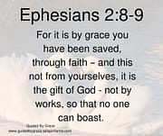 NOT BY WORKS / EPHESIANS 2:8-9