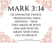 THAT THEY MIGHT BE WITH HIM / MARK 3:14