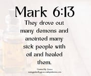 ANOINTED ... WITH OIL / MARK 6:13