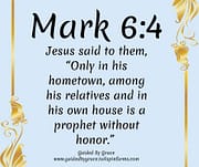 JESUS ... A PROPHET / MARK 6:4