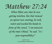 PILATE / MATTHEW 27:24