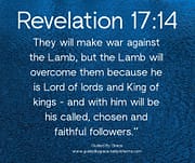 MAKE WAR AGAINST THE LAMB / REVELATION 17:14
