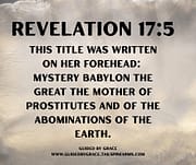 MYSTERY - BABYLON THE GREAT / REVELATION 17:5