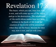 THE BOOK OF LIFE FROM THE CREATION OF THE WORLD - BEAST ... ONCE WAS ... NOW IS NOT AND YET WILL COME / REVELATION 17:8