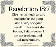 GLORY AND LUXURY SHE GAVE HERSELF / REVELATION 18:7