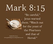 YEAST / MARK 8:15