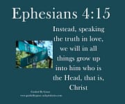 TRUTH IN LOVE / EPHESIANS 4:15
