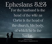 HUSBAND ... HEAD / EPHESIANS 5:23