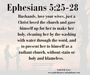 HUSBANDS LOVE YOUR WIVES / EPHESIANS 5:25