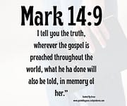 THE GOSPEL / MARK 14:9