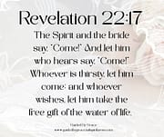 THE SPIRIT AND THE BRIDE SAY, COME! /REVELATION 22:17