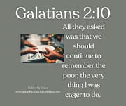 REMEMBER THE POOR / GALATIANS 2:10