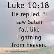 I SAW SATAN FALL / LUKE 10:18