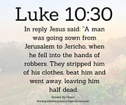 THE PARABLE OF THE GOOD SAMARITAN / LUKE 10:30