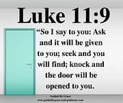 ASK ... SEEK ... KNOCK / LUKE 11:9