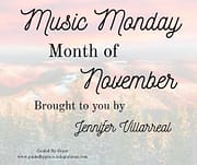 MUSIC MONDAY MONTH OF NOVEMBER