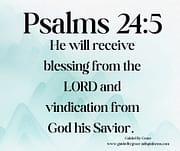 HE WILL RECEIVE BLESSING / PSALMS 24:5