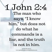 DOES NOT DO WHAT HE COMMANDS / 1 JOHN 2:4