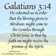BLESSING GIVEN TO ABRAHAM / GALATIANS 3:14