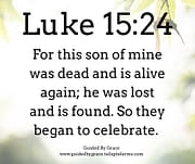 THIS SON OF MINE ... WAS LOST / LUKE 15:24