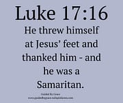 THANKED HIM / LUKE 17:16