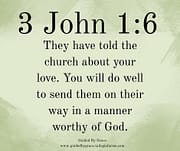 IN A MANNER WORTHY OF GOD / 3 JOHN 1:6