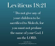 SACRIFICED TO MOLECH / LEVITICUS 18:21