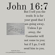 IF I GO I WILL SEND HIM / JOHN 16:7