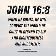 CONVICT THE WORLD / JOHN 16:8