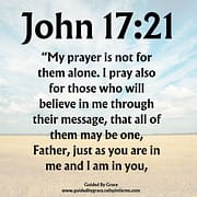 THAT ALL OF THEM MAY BE ONE / JOHN 17:21