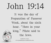 THE SIXTH HOUR / JOHN 19:14