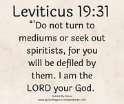 MEDIUMS OR ... SPIRITISTS / LEVITICUS 19:31