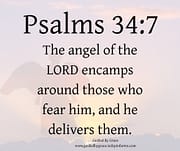 ANGEL OF THE LORD ENCAMPS / PSALMS 34:7
