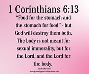 NOT MEANT FOR SEXUAL IMMORALITY / 1 CORINTHIANS 6:13
