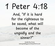 THE UNGODLY AND THE SINNER / 1 PETER 4:18
