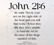 THROW YOUR NET ON THE RIGHT SIDE / JOHN 21:6