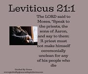 PRIESTS / LEVITICUS 21:1