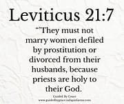 NOT MARRY WOMEN DEFILED BY PROSTITUTION / LEVITICUS 21:7