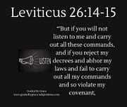 IF YOU WILL NOT LISTEN TO ME / LEVITICUS 26:14-15