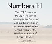 THE LORD SPOKE TO MOSES - DESERT OF SINAI / NUMBERS 1:1