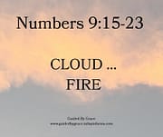 CLOUD ... FIRE / NUMBERS 9:15-23