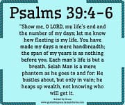 MY LIFE'S END / PSALMS 39:4-6
