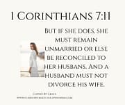SHE MUST REMAIN UNMARRIED / 1 CORINTHIANS 7:11