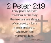 THEY PROMISE THEM FREEDOM / 2 PETER 2:19