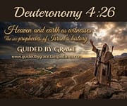 HEAVEN AND EARTH AS WITNESSES: THE SIX PROPHECIES OF ISRAEL'S HISTORY / DEUTERONOMY 4:26