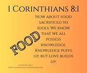 FOOD SACRIFICED TO IDOLS / 1 CORINTHIANS 8:1