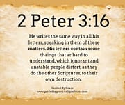 HIS LETTERS ... OTHER SCRIPTURES / 2 PETER 3:16