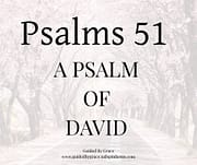 A PSALM OF DAVID / PSALMS 51
