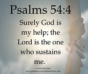 GOD IS MY HELP / PSALMS 54:4