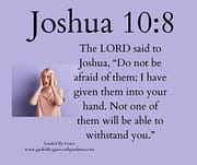 DO NOT BE AFRAID OF THEM / JOSHUA 10:8